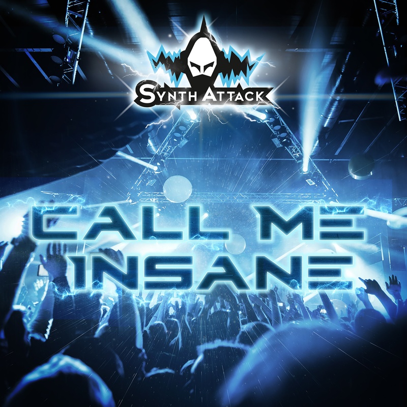 SynthAttack - Call Me Insane (90s Tribute)